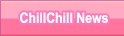 ChillChill News