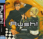 Rush！